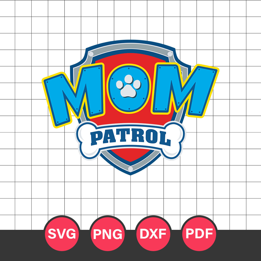 Mom Patrol Svg, Paw Patrol Family Svg, Paw Patrol Svg, Carto - Inspire ...