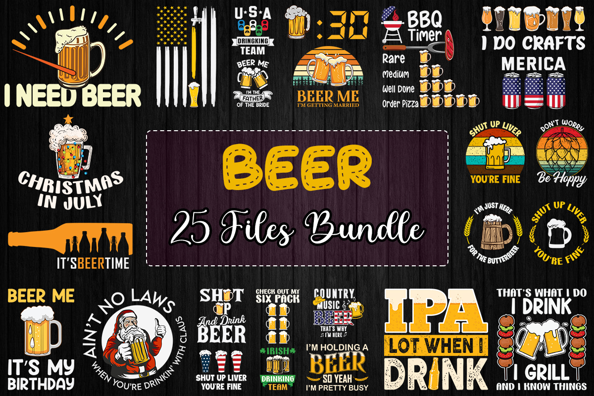 25 Files Beer Bundle Svg, Beer Svg, Beer Vector, Beer Clipar | Inspire ...