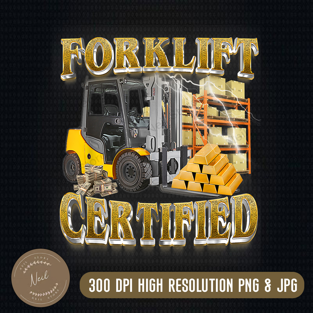 Forklift Certified Png, Funny Forklift Png, Oddly Specific M Inspire