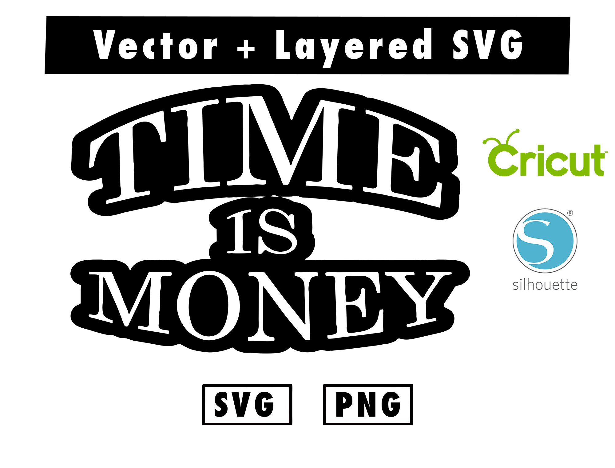 time is money shirt svg and png files for cricut machine , a - Inspire
