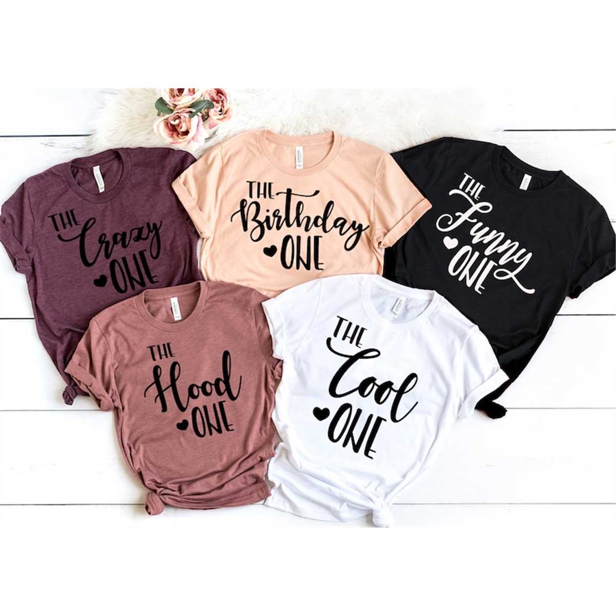Girls Trip Shirt, The Birthday One, The classy One, The Wild - Inspire  Uplift