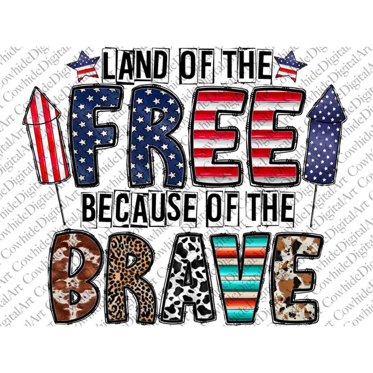 Land Of The Free Because Of The Brave Png, 4th of July PNG F - Inspire ...
