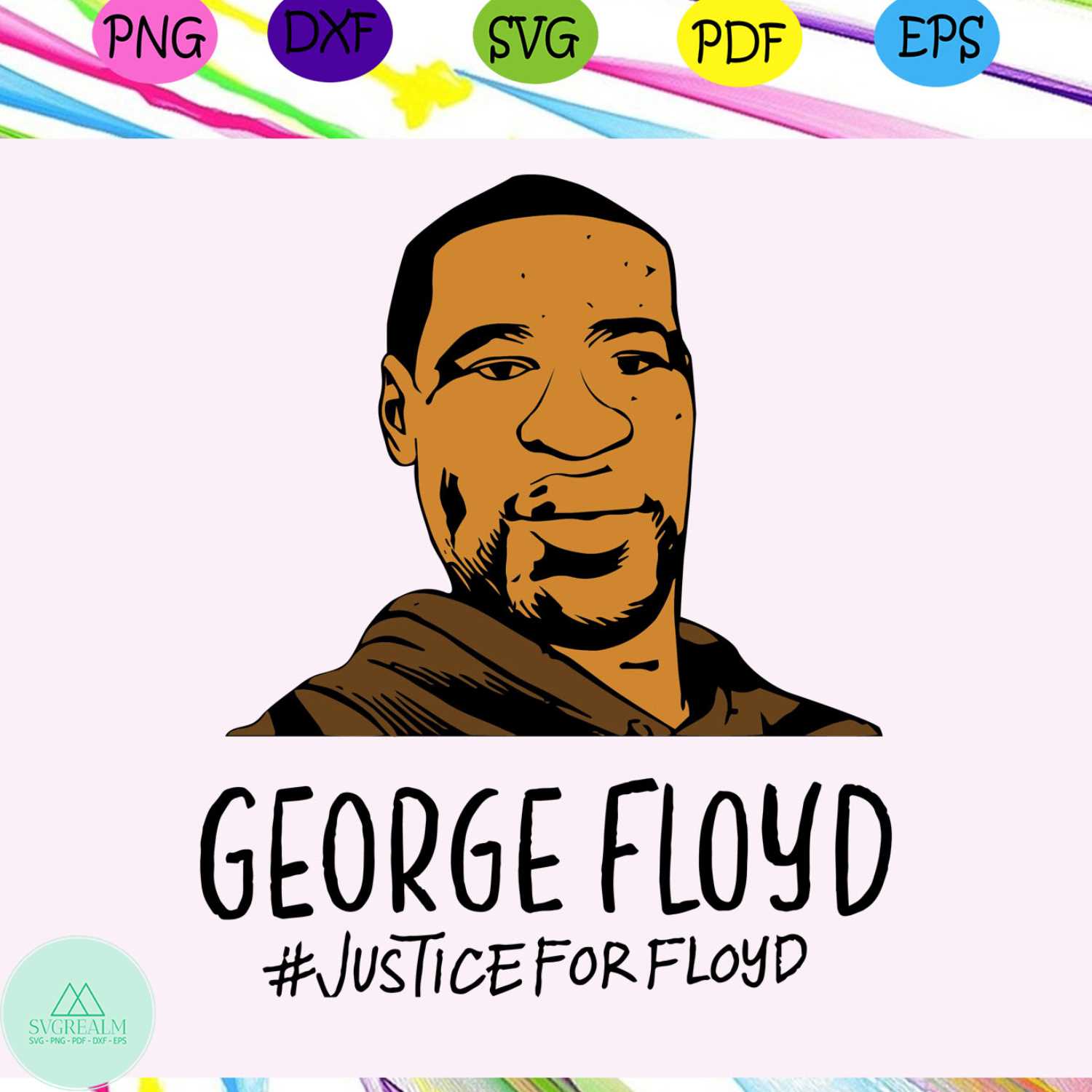 George Floyd svg, George Floyd Black Lives Matter Svg, Justi | Inspire ...