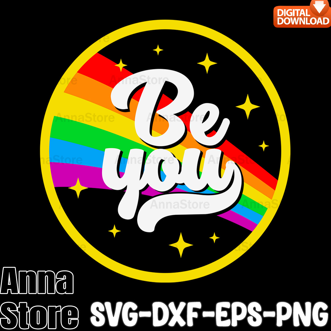 LGBTQ Be You Gay Pride LGBT Ally Rainbow Svg,LGBT SVG Bundle - Inspire ...