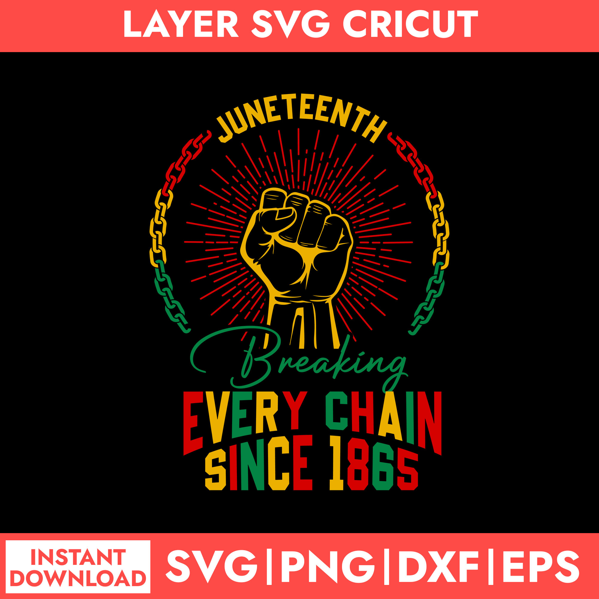 Breaking Every Chain Since 1865 Svg, Juneteenth Svg, Black H - Inspire ...