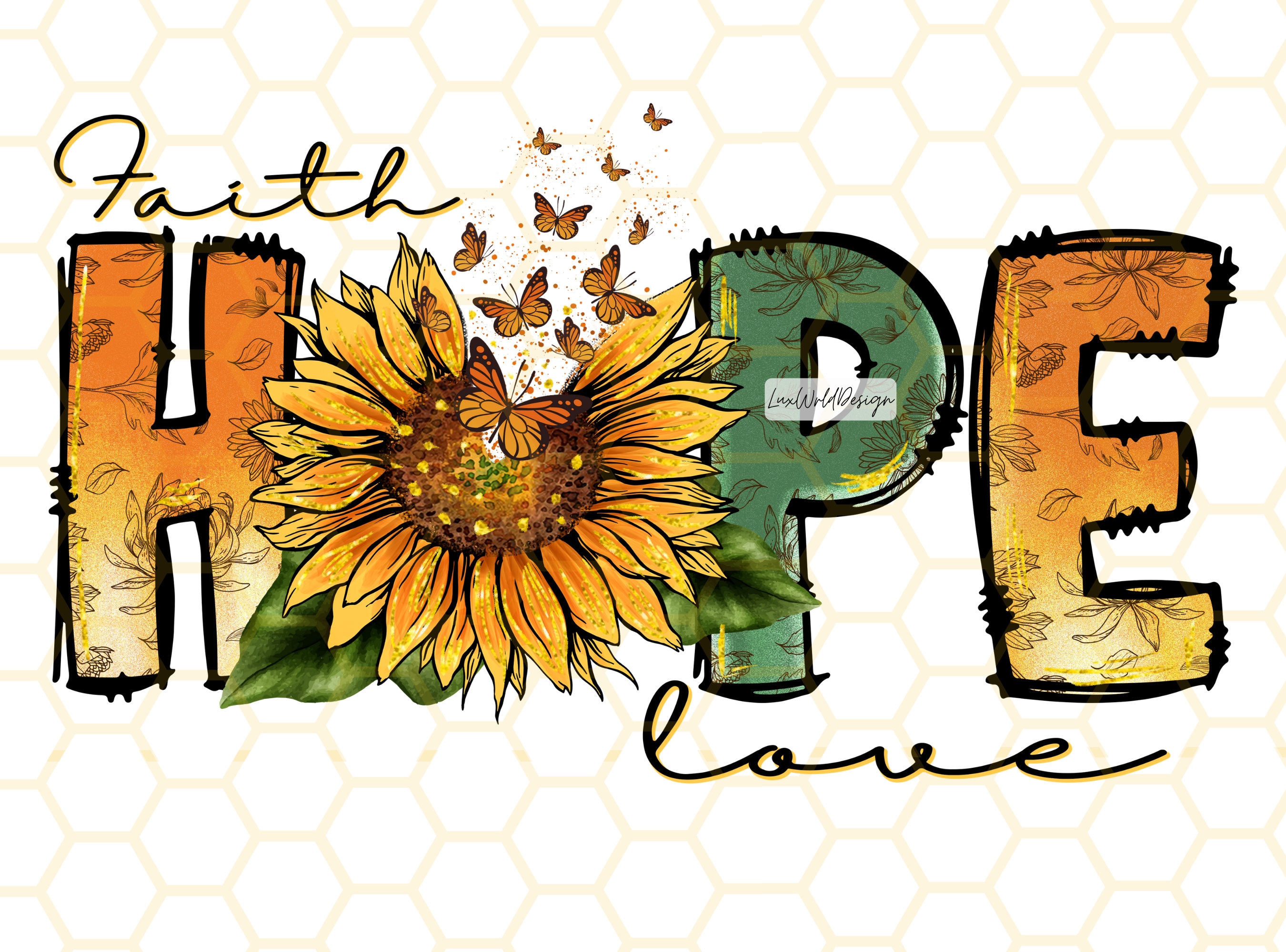 Faith Hope Love PNG Sunflower png Inspirational | Inspire Uplift