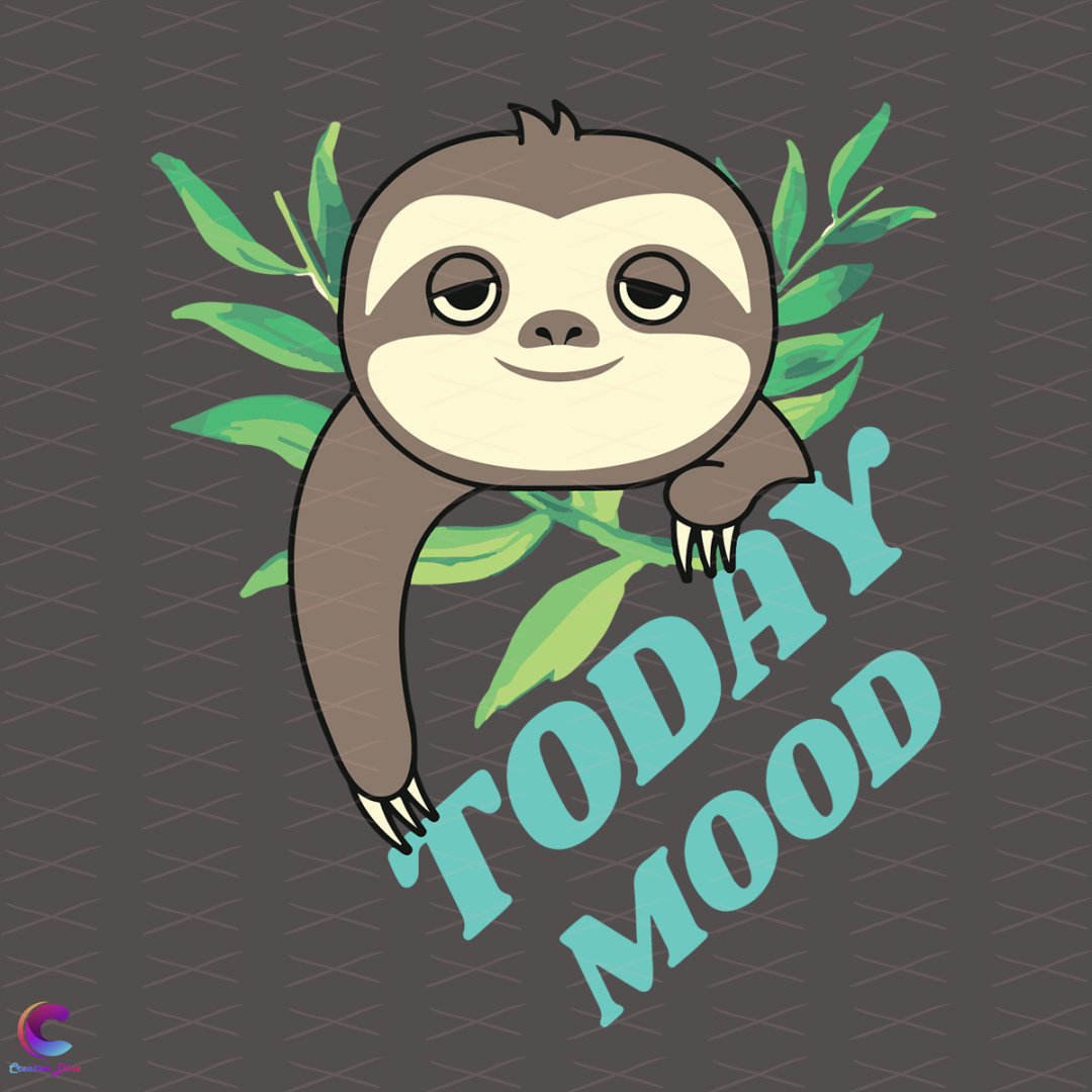 Sloth Today Mood Svg, Trending Svg, Sloth Svg, Cute Sloth Sv | Inspire ...