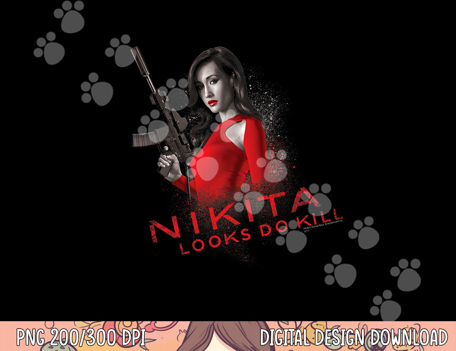 Nikita Looks Do Kill Png Sublimation Inspire Uplift