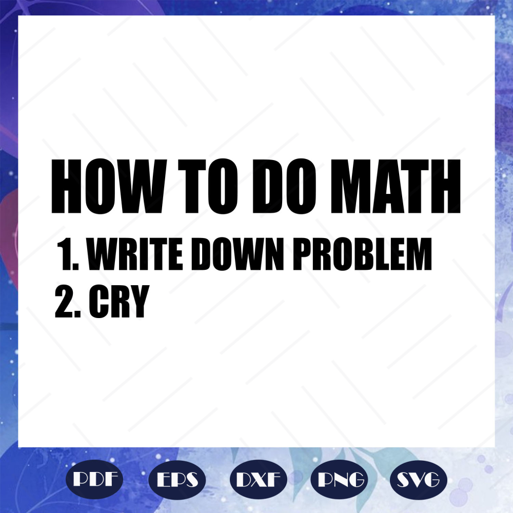 How to do match, write down question, cry svg, funny math, m | Inspire ...
