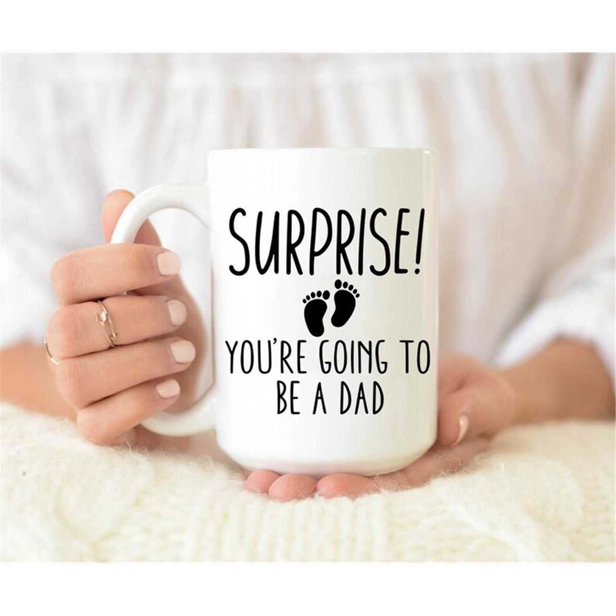 Surprise You Are Going To Be A Dad Mug, Pregnancy announceme