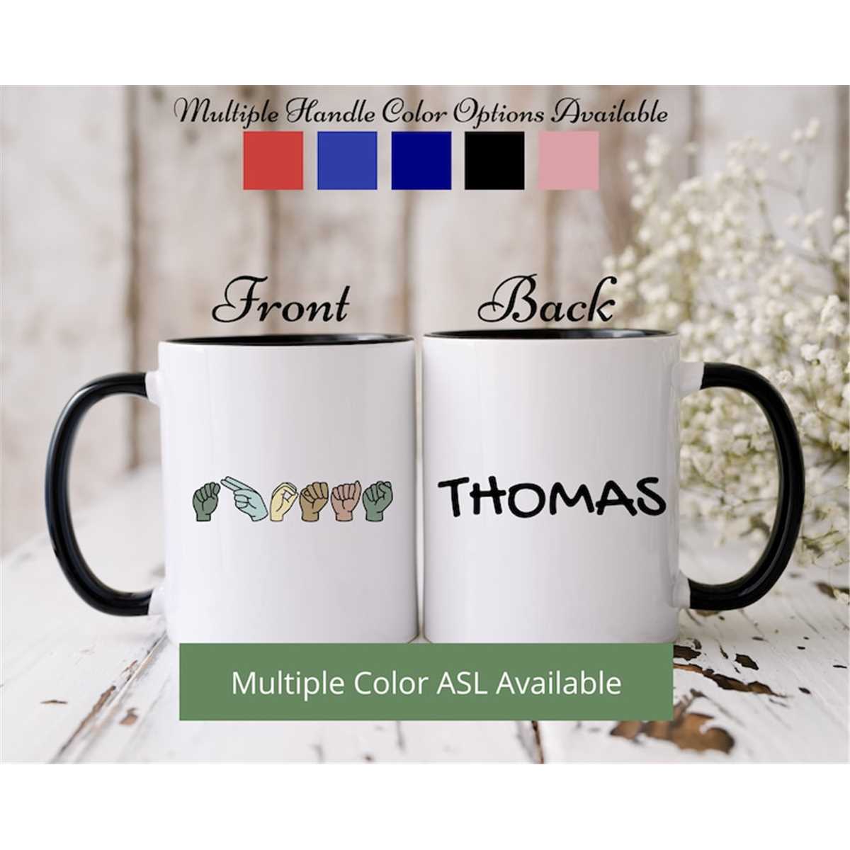 ASL Mug, ASL Cup, Sign Language Gifts Inspire Uplift