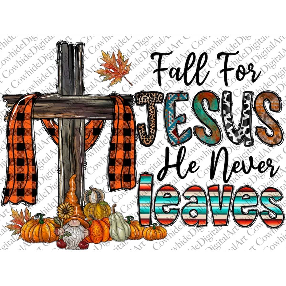 Fall For Jesus Sign Fall For Jesus He Never Leaves Png,Fall Cross PNG,Pumpkin Pn - Inspire ...