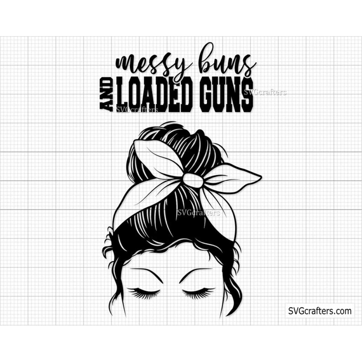 Messy Buns and Loaded Guns svg, American Messy Bun svg, 4th Inspire