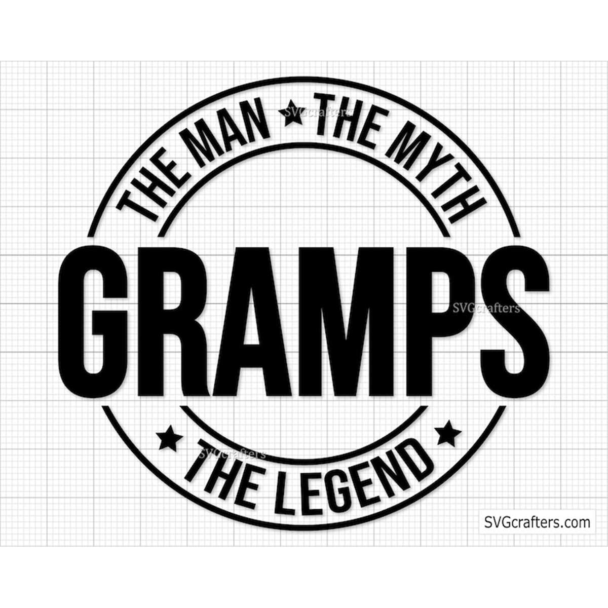 GRAMPS The Man The Myth The Legend Svg, Grandpa svg, grandfa Inspire Uplift