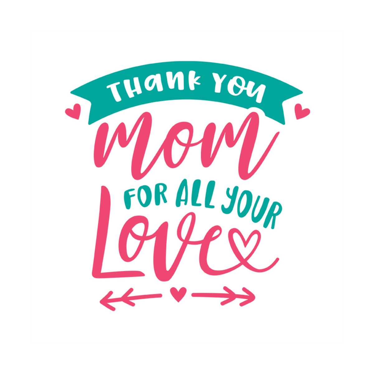 Thank you mom for all your love svg, Mothers day svg, Mother | Inspire ...