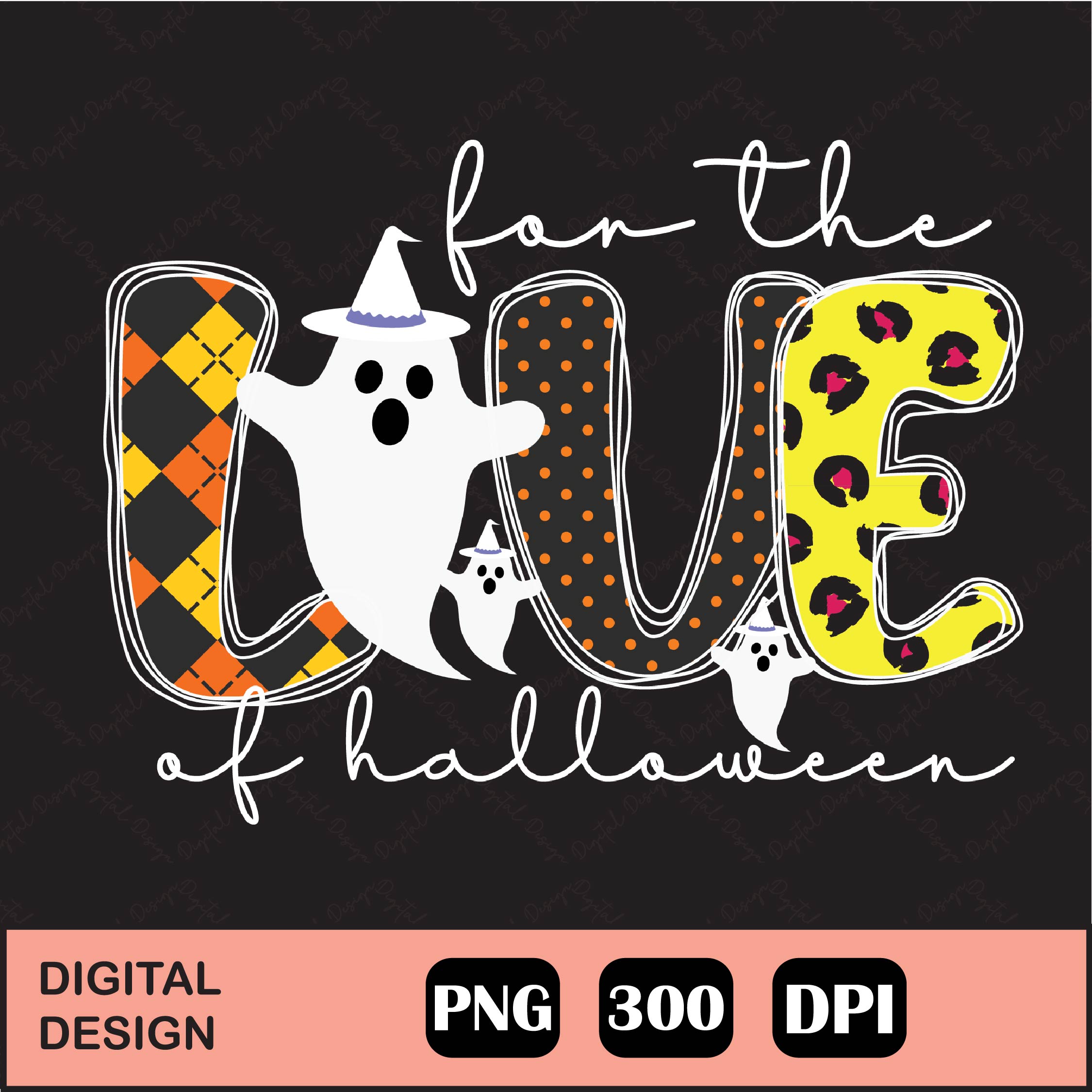 For The Love Of Halloween Png Design, Halloween Sublimation | Inspire ...