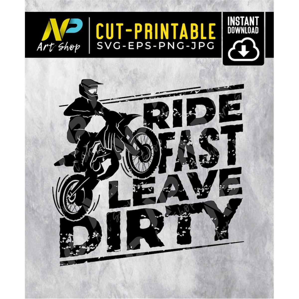 Ride Fast Leave Dirty SVG, Motocross svg, extream Dirtbike C - Inspire ...
