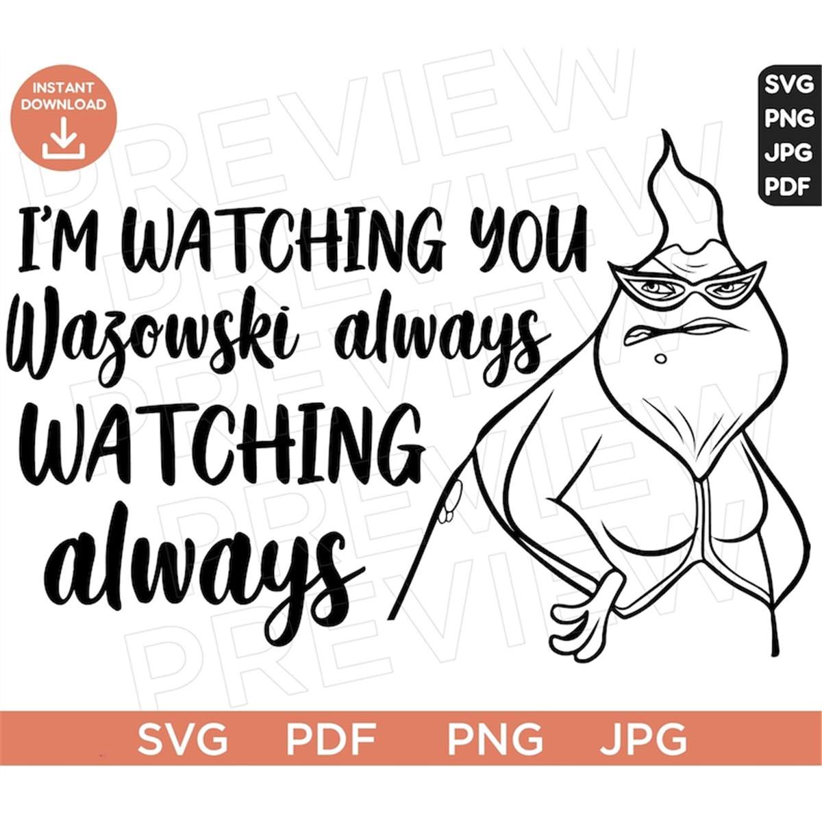 I'm Watching You Wazowski Always Watching Always Monsters In - Inspire