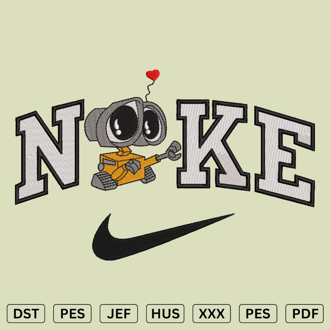 Nike x Walle Embroidery Design Nike Machine Embroidery Fil Inspire