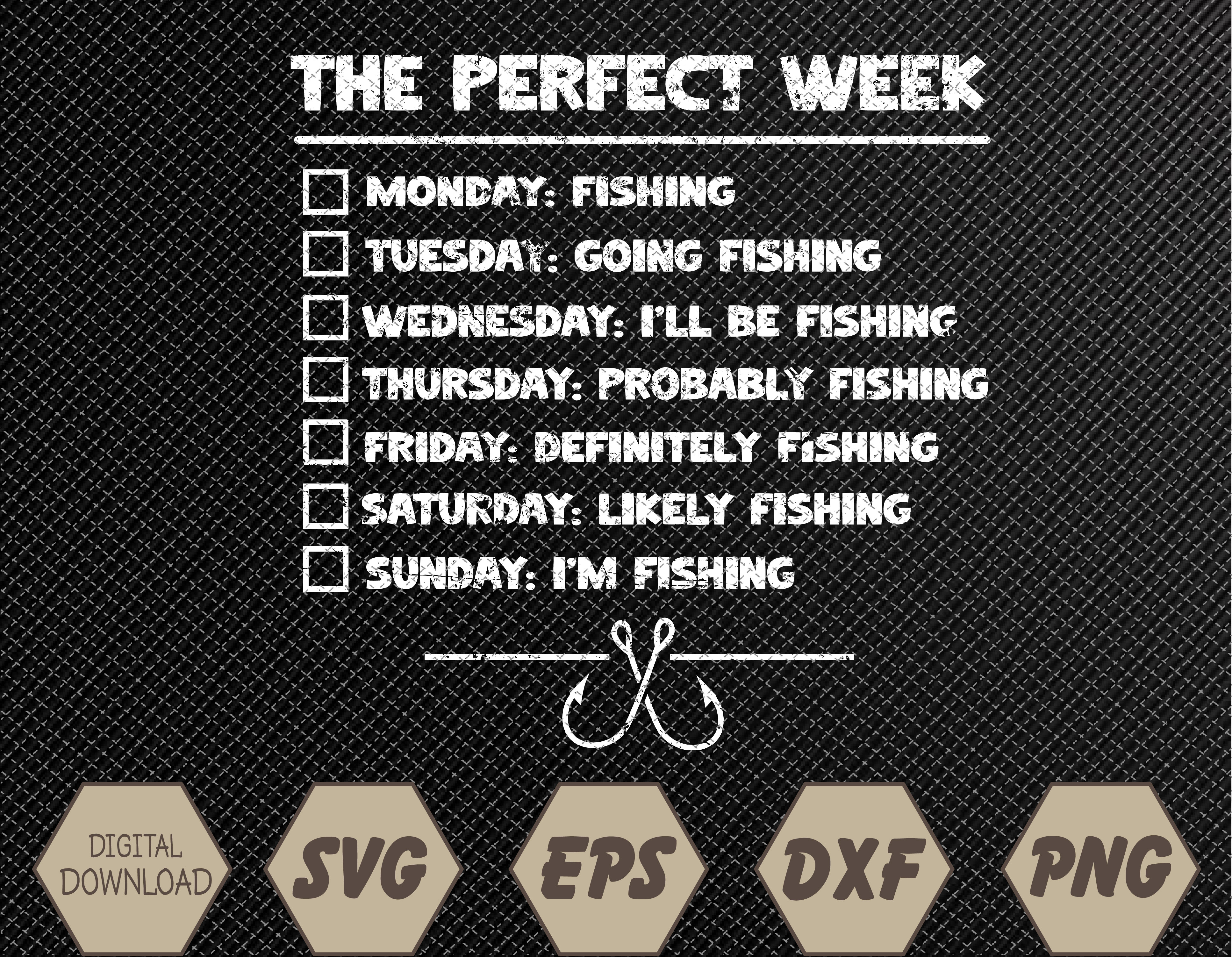 Funny The Perfect Week Top Svg, Eps, Png, Dxf, Digital Downl - Inspire ...