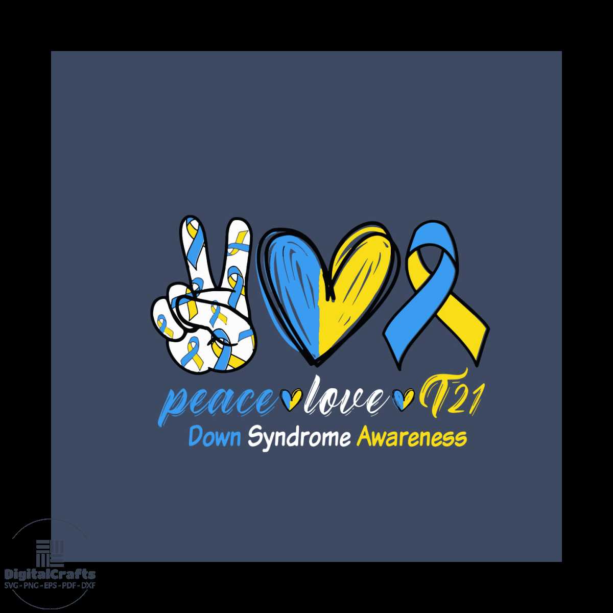 Peace Love T21 Blue and Yellow Ribbon Down Syndrome Svg, Dow | Inspire ...