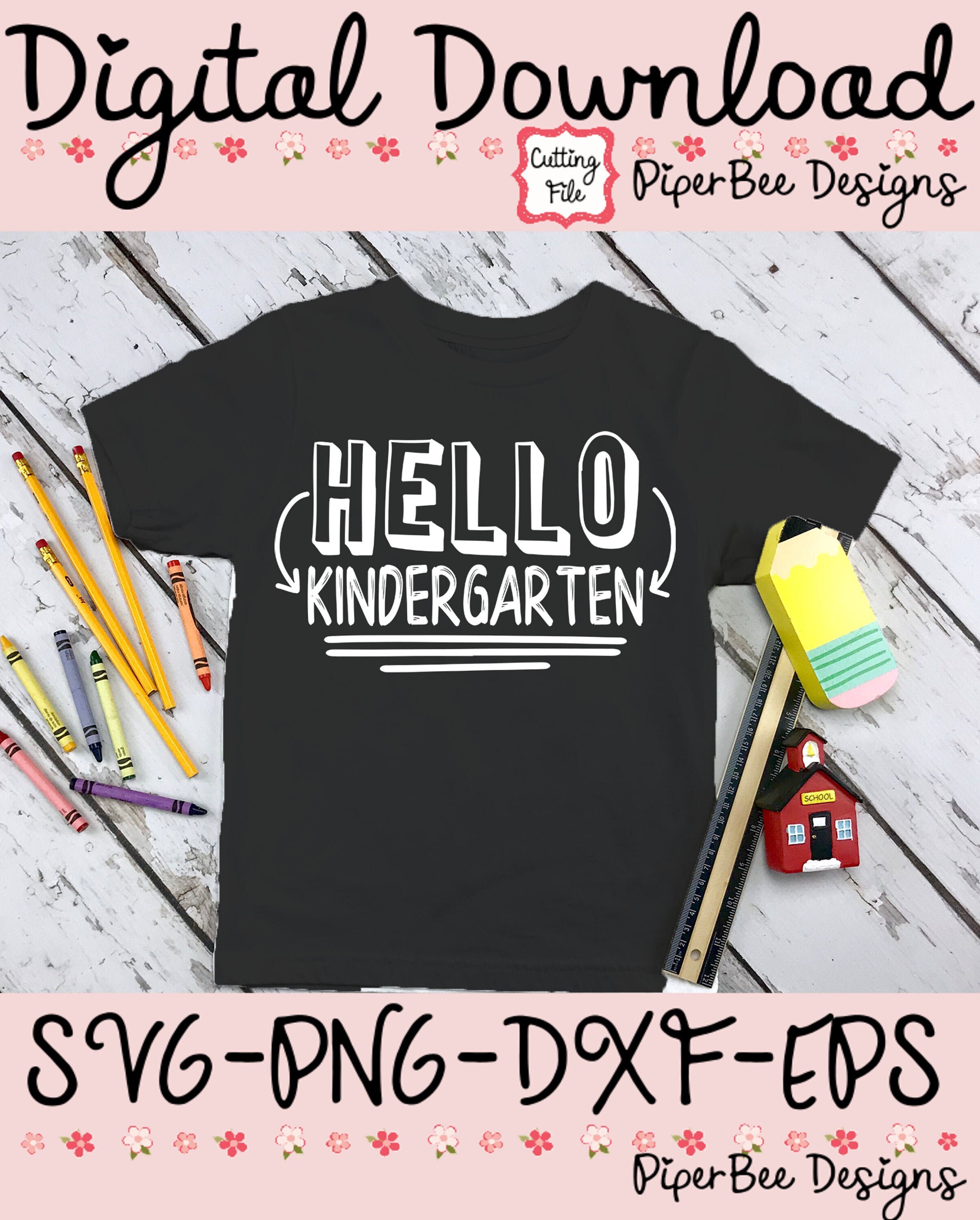 Hello Kindergarten SVG, Kindergarten SVG, Back To School Svg - Inspire ...