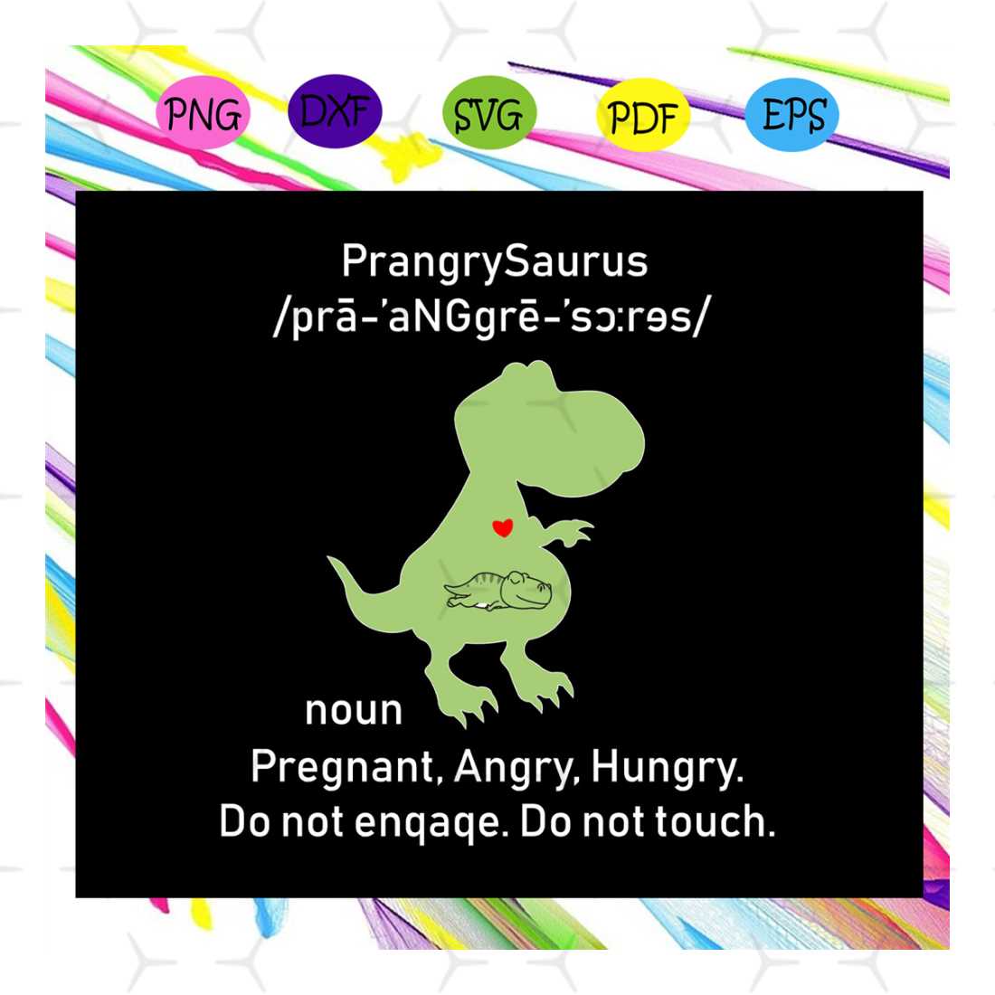 PrangrySaurus definition, pregnant mom, prangrysaurus svg, p Inspire