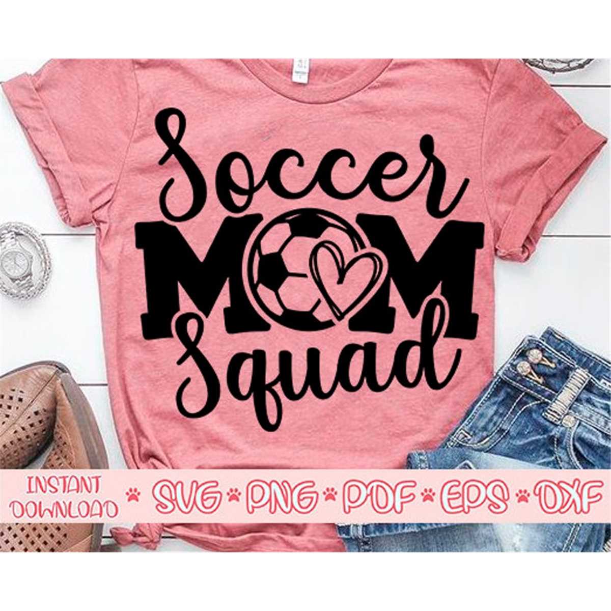 Soccer mom squad svg,Soccer svg,Soccer mom shirt svg,Soccer Inspire