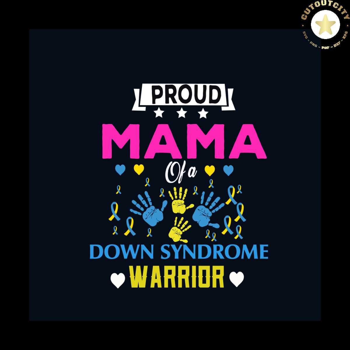 Proud Mama Of A Down Syndrome Warrior Svg, Down Syndrome Svg | Inspire ...
