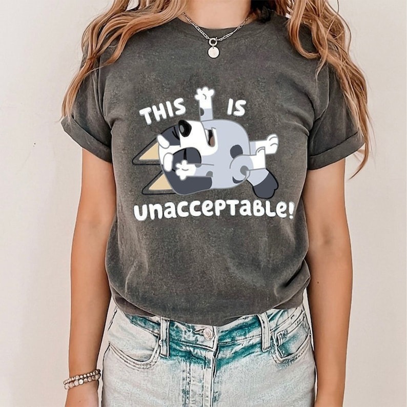 "This Is Unacceptable Muffin Shirt, Funny Bluey Shirt, Bluey Inspire