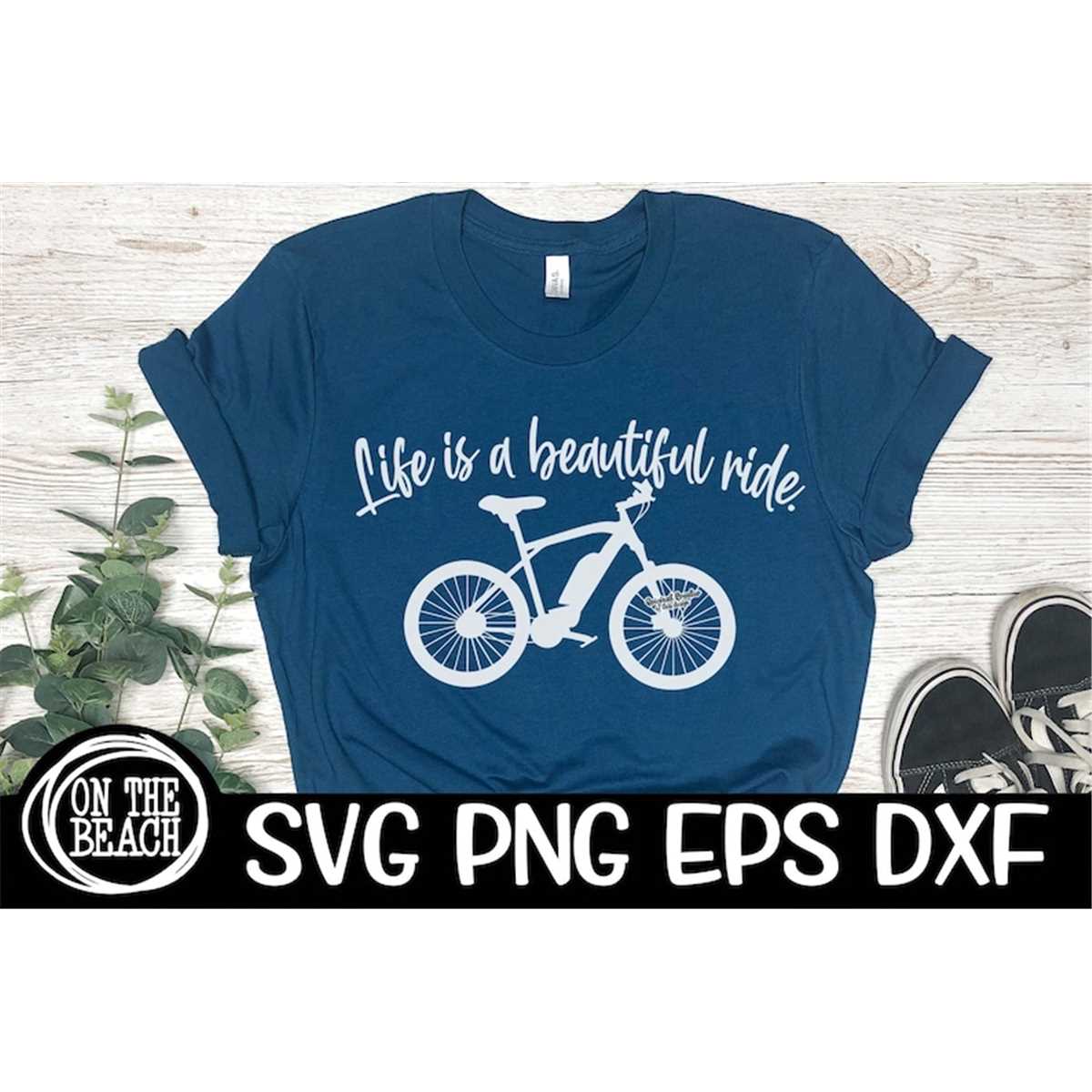 Life Is A Beautiful Ride Svg Ebike Ebike Svg EBike Cutting Inspire