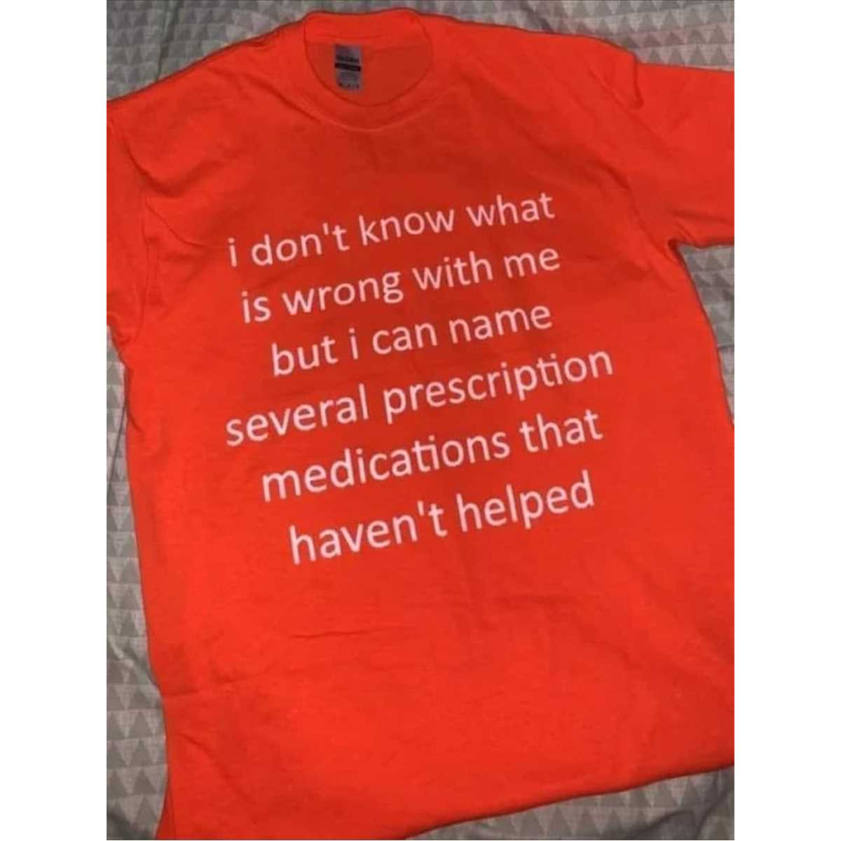 Funny Meme TShirt - i don't know what's wrong with me but i | Inspire ...