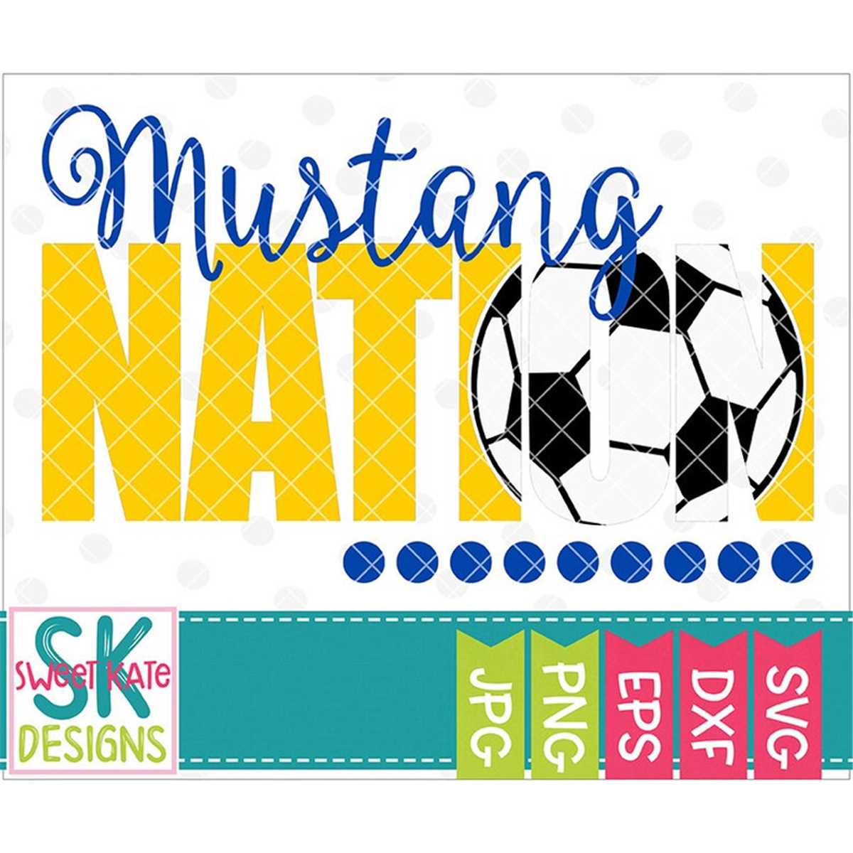 Mustang Nation SVG, Soccer svg, soccer ball svg, mustang svg Inspire Uplift