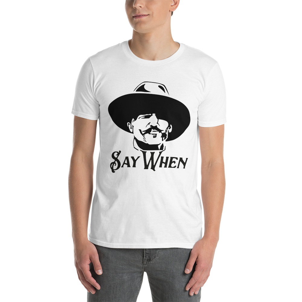 Doc Holliday Shirt, Say When Tee, DOC HOLIDAY t shirt TOMBST | Inspire ...