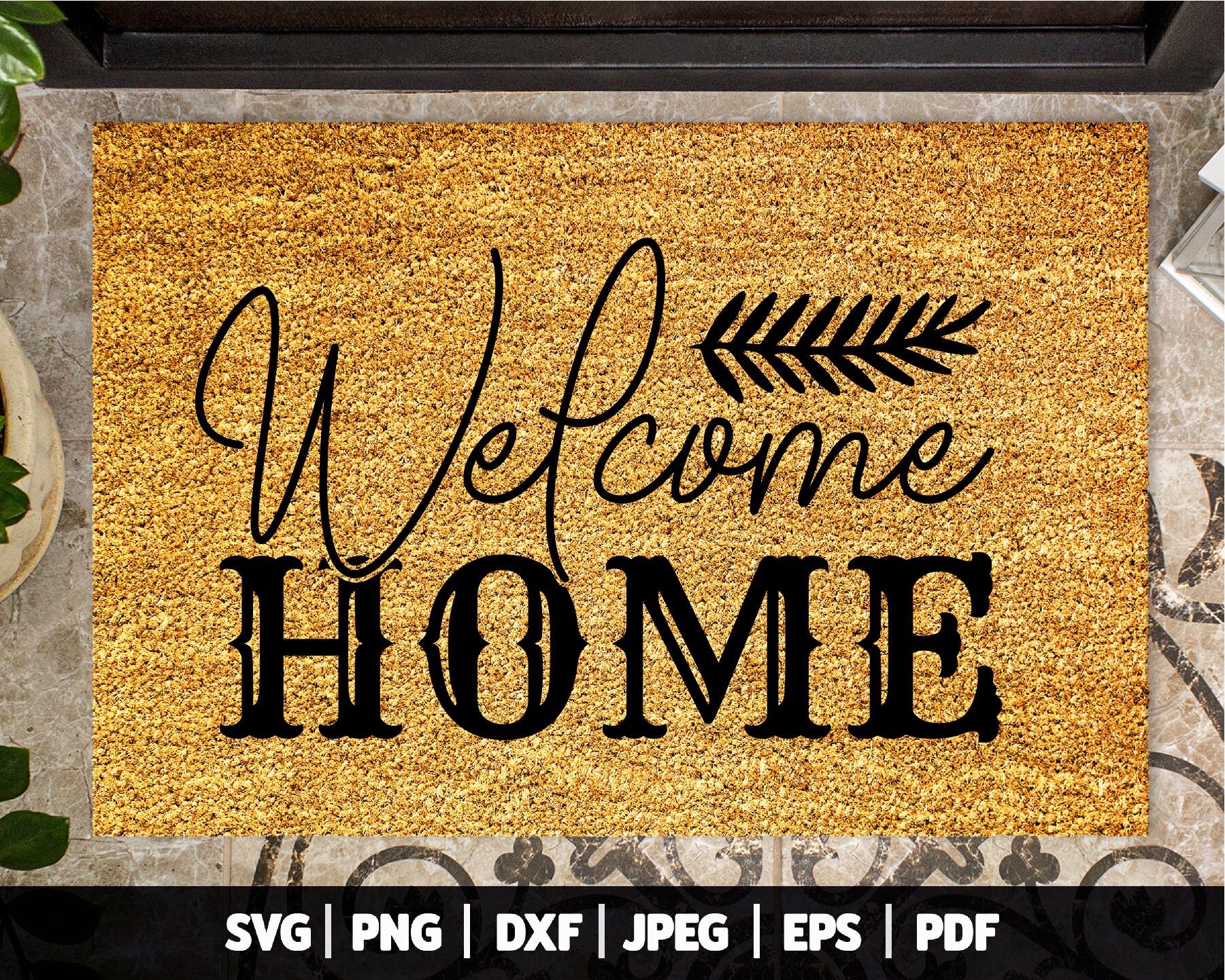 Home SVG , Doormat SVG , Mat SVG , Home Svg Inspire