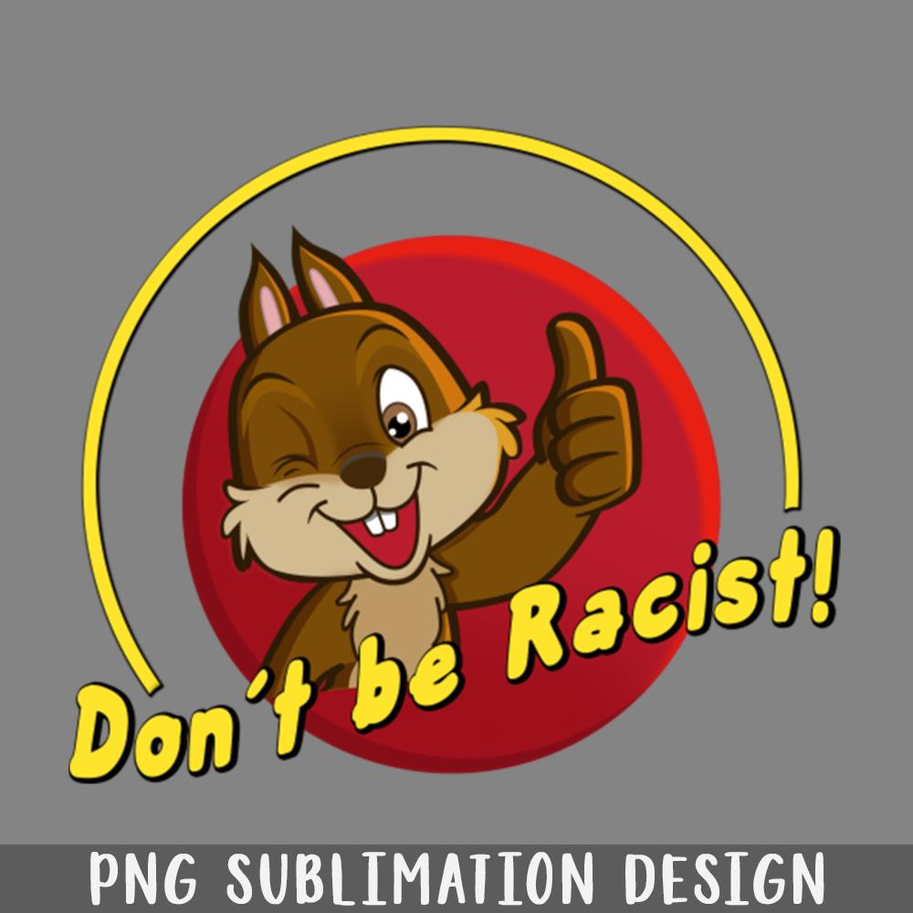 Dont Be Racist