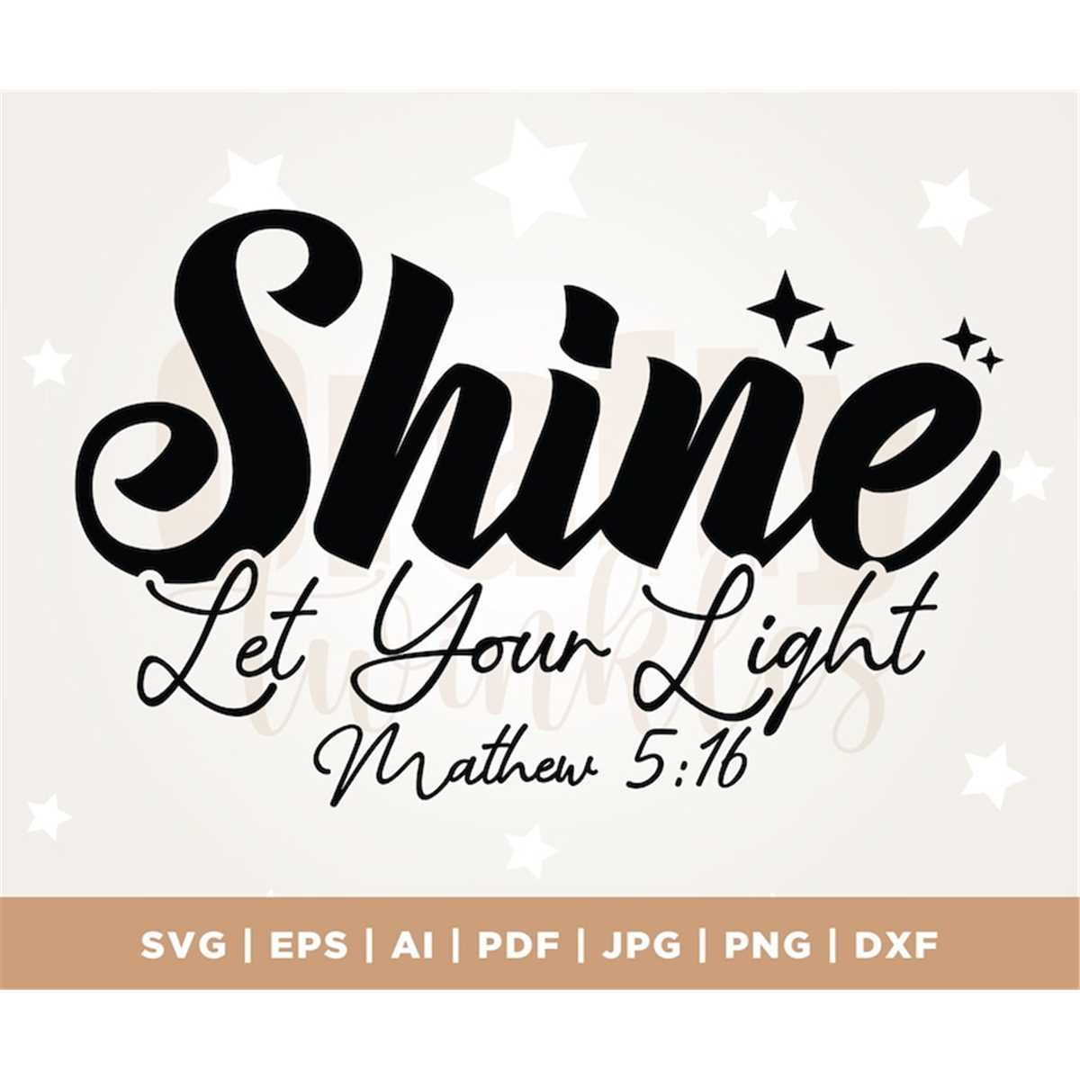 Let Your Light Shine SVG, Christian Svg, Jesus Svg, Faith Sv - Inspire ...