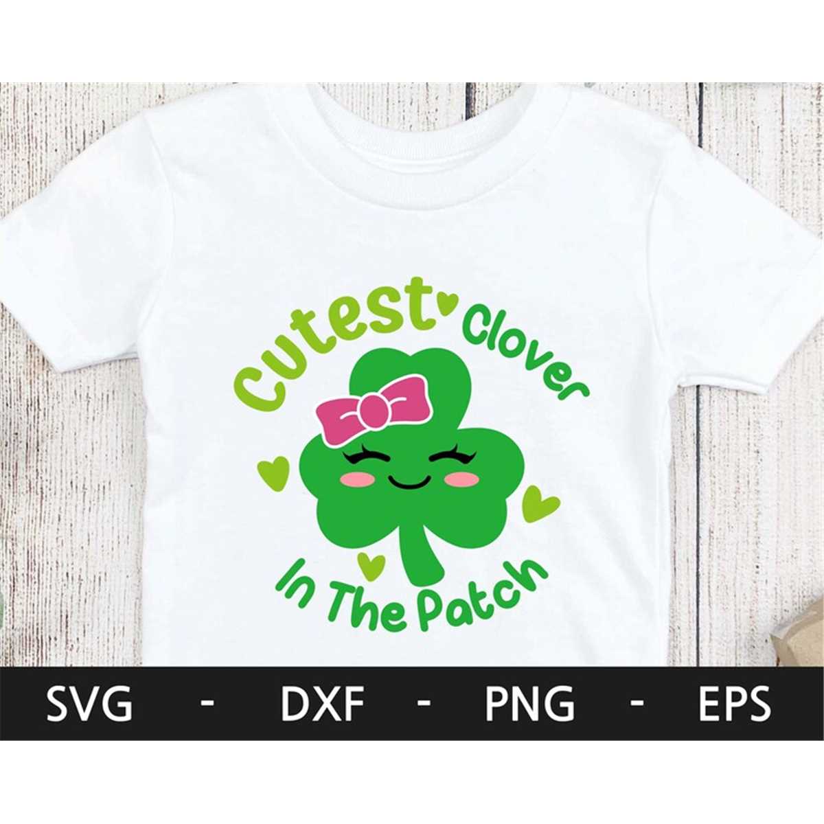 Cutest Clover In The Patch svg, Girl St Patrick Day svg,Sham | Inspire ...