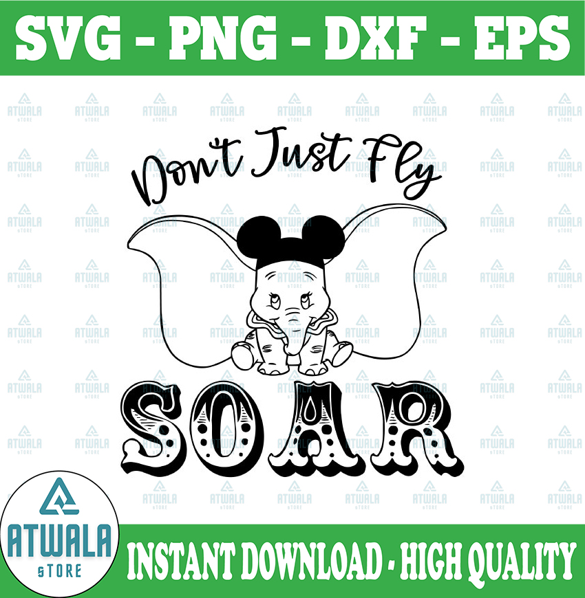 Dumbo dont just fly soar svg, png, dxf, Star wars svg, Carto - Inspire ...