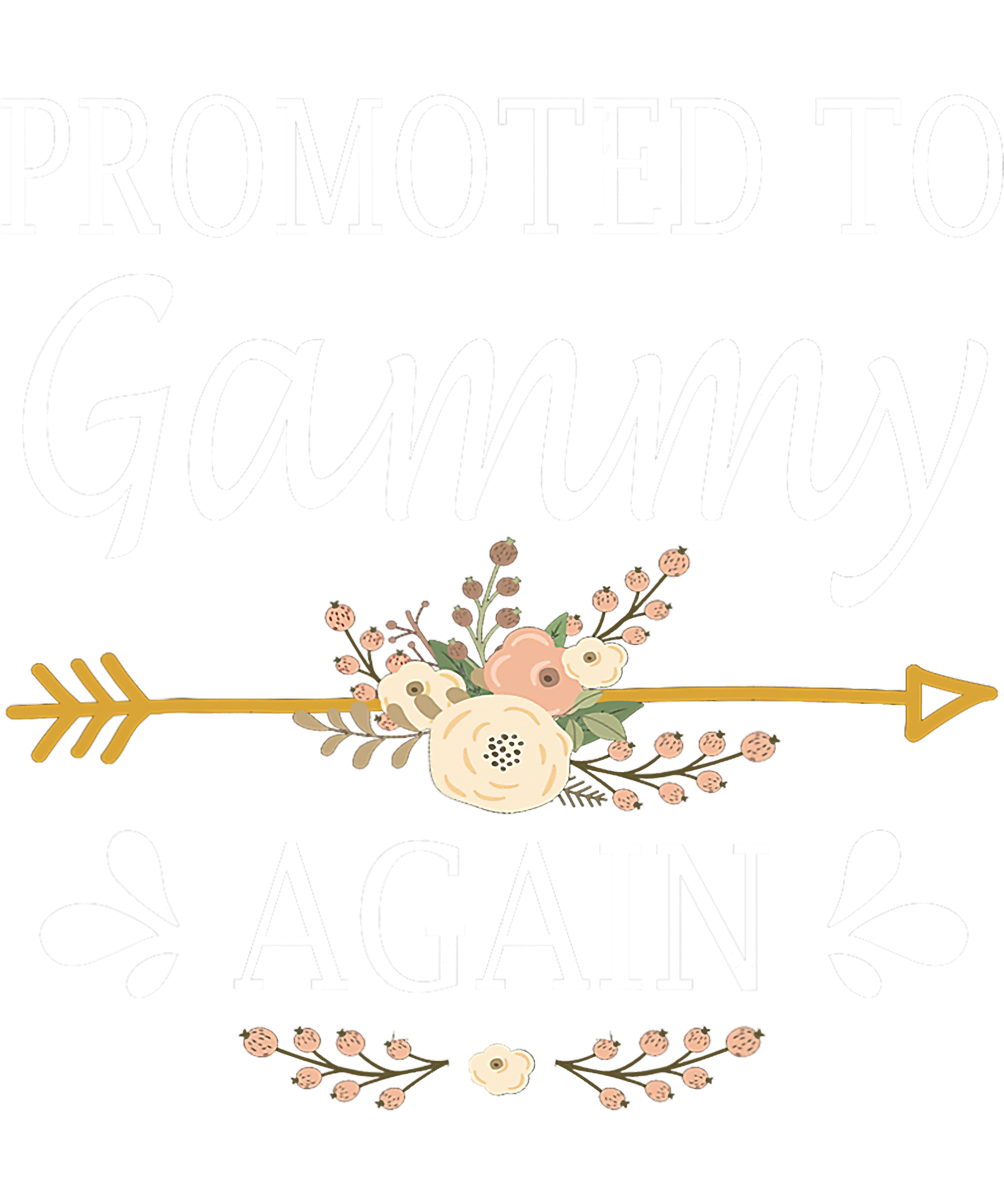 Promoted To Gammy Again Shirt Mothers Day Gifts png, sublim | Inspire ...