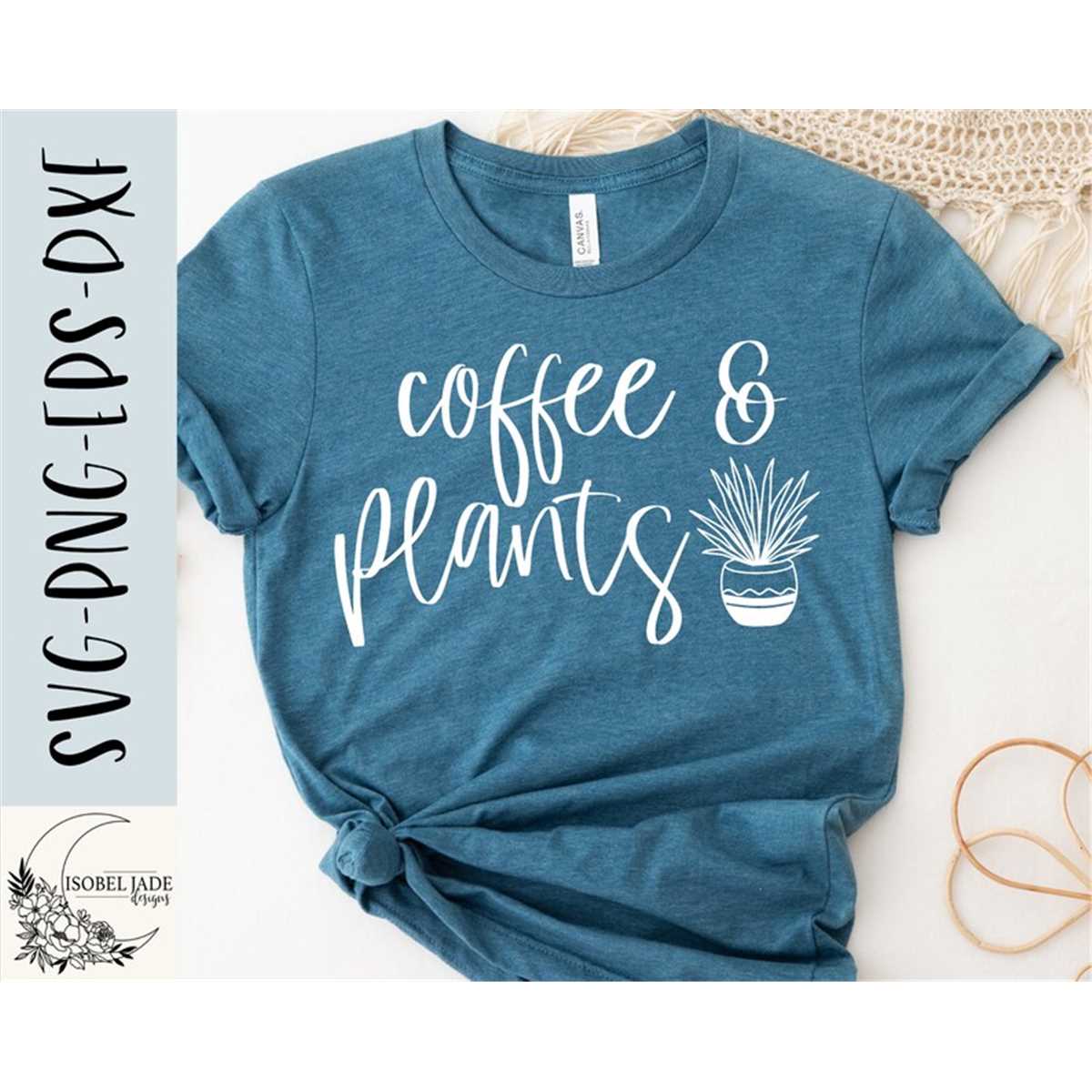 Coffee and plants svg, Plant obsessed svg, Plant svg, Funny Inspire