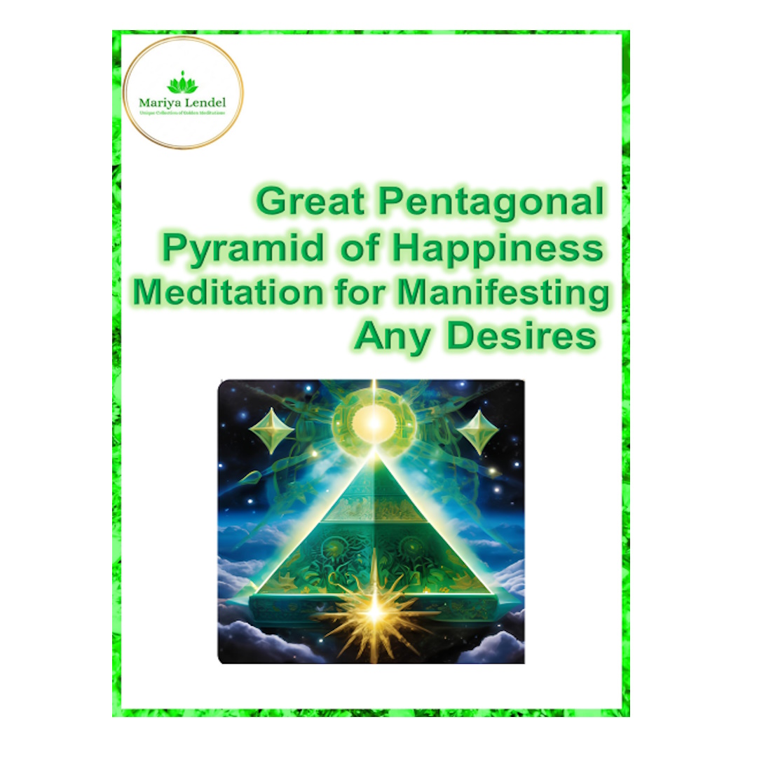 Great Pentagonal Pyramid of Happiness Meditation Mariya Lend Inspire