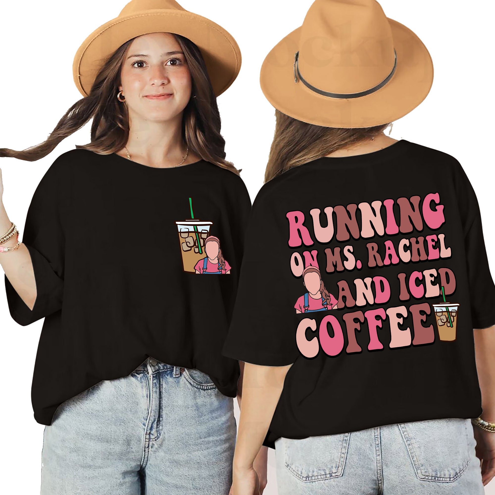 Running On Ms Rachel and Iced Coffee TShirt, Miss Rachel Swe | Inspire ...