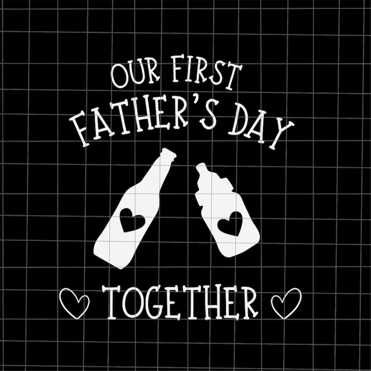 Our First Father's Day Together Svg, First Father's Day Svg | Inspire ...