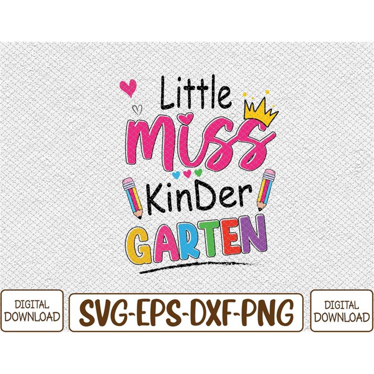 Little Miss Kindergarten Back To School Kinder Svg, Eps, Png | Inspire ...