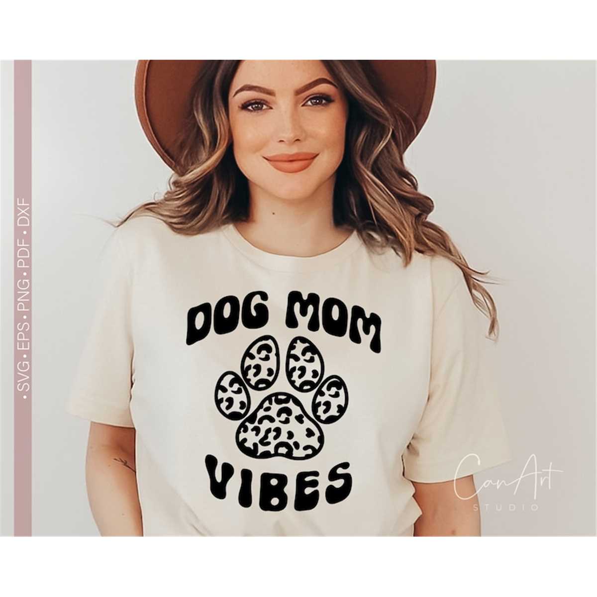 Dog Mom Vibes Svg Png, Leopard Paw Print Svg, Dog Mama Svg, - Inspire