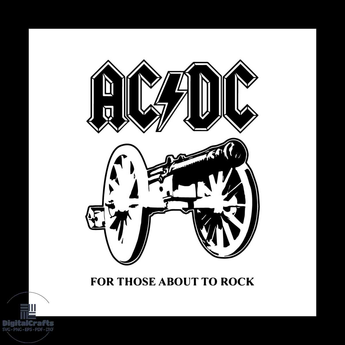 ACDC ROCK Svg, Trending Svg, Ac Dc For Those About To Rock S | Inspire ...