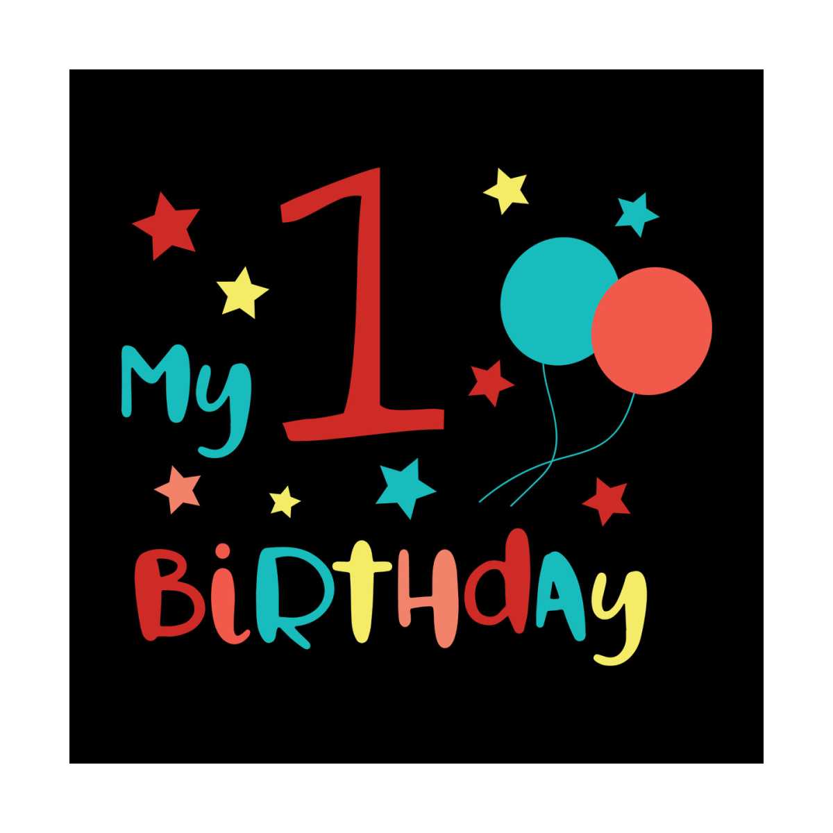 My 1st birthday Svg, Birthday Svg, Happy birthday Svg - Inspire Uplift