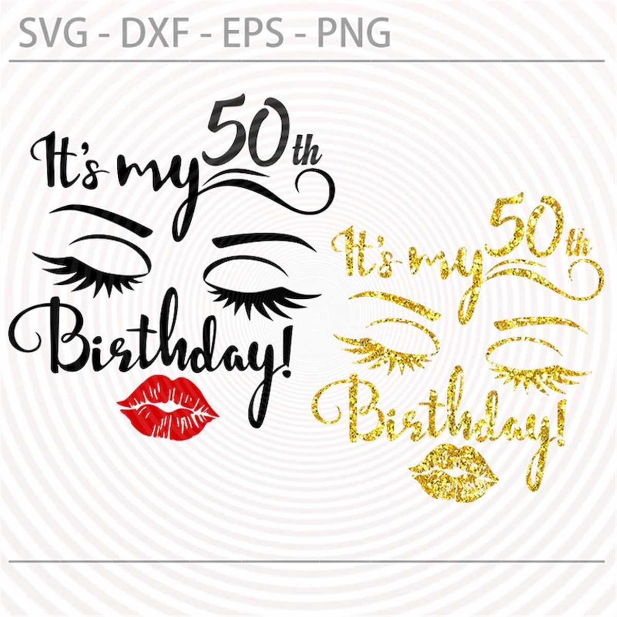 It's Its my 50th birthday svg, lady woman vector, lips eyes | Inspire ...