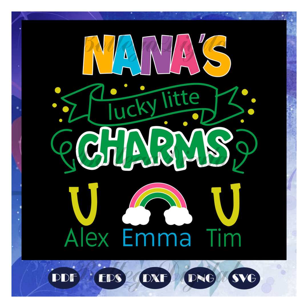 Nanas lucky little charms, mothers day svg, mother day, moth - Inspire ...